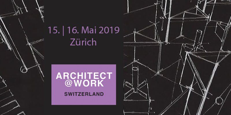 Architect@Work - Zürich